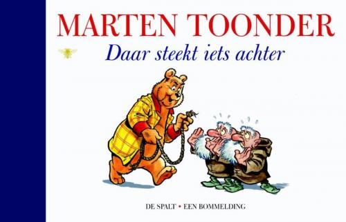Cover of the book Daar steekt iets achter by Marten Toonder, Bezige Bij b.v., Uitgeverij De
