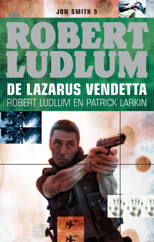 Cover of the book De lazarus vendetta by Patrick Larkin, Robert Ludlum, Luitingh-Sijthoff B.V., Uitgeverij