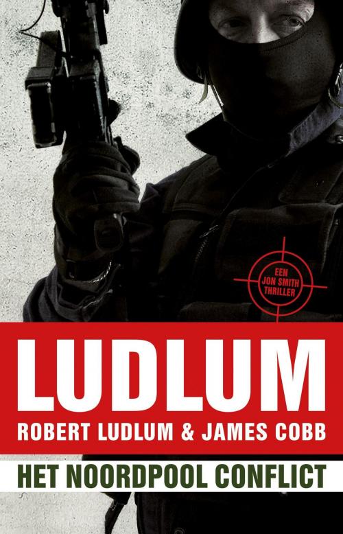 Cover of the book Het noordpool conflict by Robert Ludlum, James Cobb, Luitingh-Sijthoff B.V., Uitgeverij