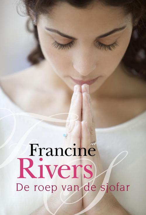 Cover of the book De roep van de sjofar by Francine Rivers, VBK Media