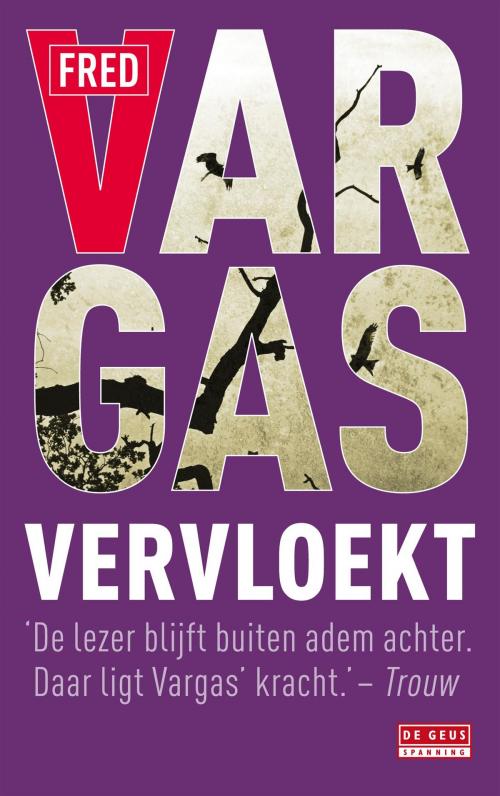Cover of the book Vervloekt by Fred Vargas, Singel Uitgeverijen