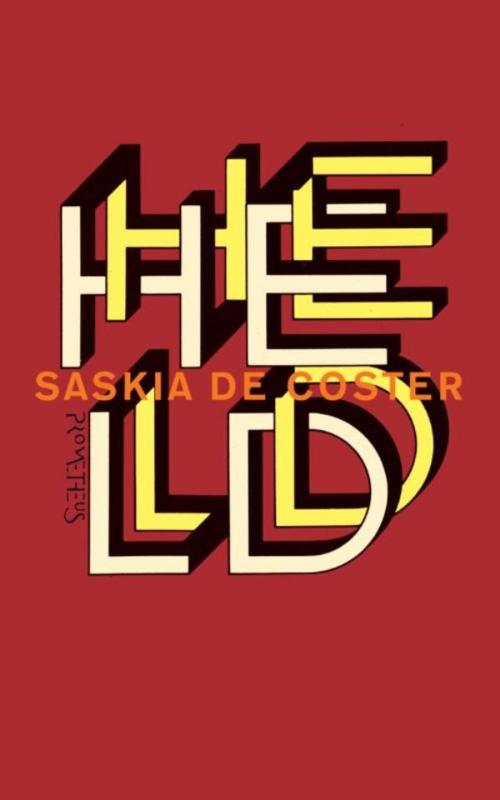 Cover of the book Held by Saskia De Coster, Prometheus, Uitgeverij