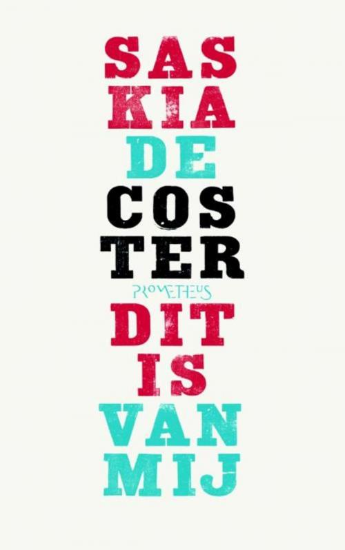 Cover of the book Dit is van mij by Saskia De Coster, Prometheus, Uitgeverij