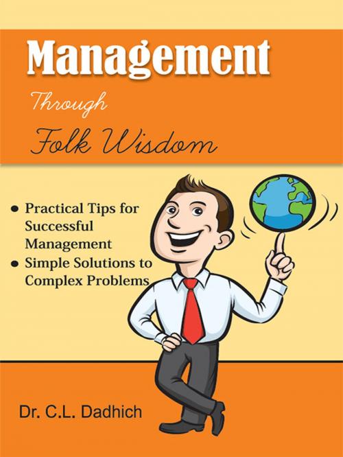 Cover of the book Management through Folk Wisdom by Dr. C.L. Dadhich, Diamond Pocket Books (P) Ltd.