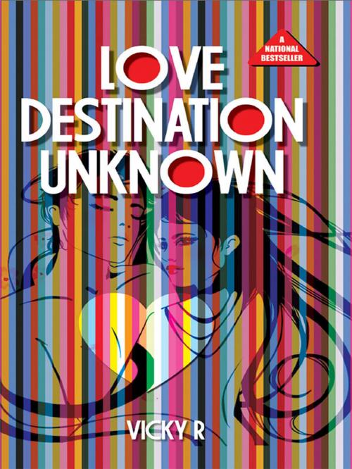 Cover of the book Love: Destination Unknown by Vicky R, Diamond Pocket Books (P) Ltd.