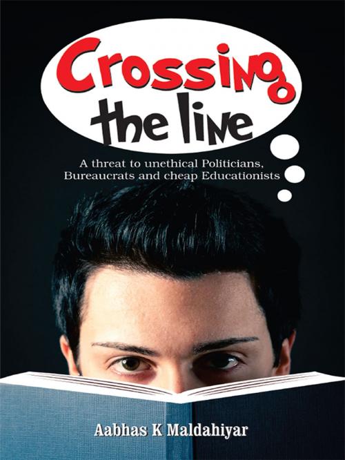 Cover of the book Crossing the Line by Aabhas K Maldahiyar, Diamond Pocket Books (P) Ltd.