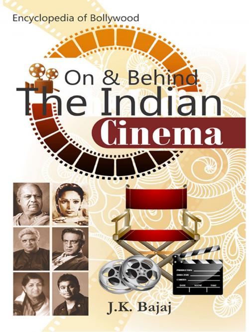 Cover of the book On & Behind The Indian Cinema by J.K. Bajaj, Diamond Pocket Books (P) Ltd.
