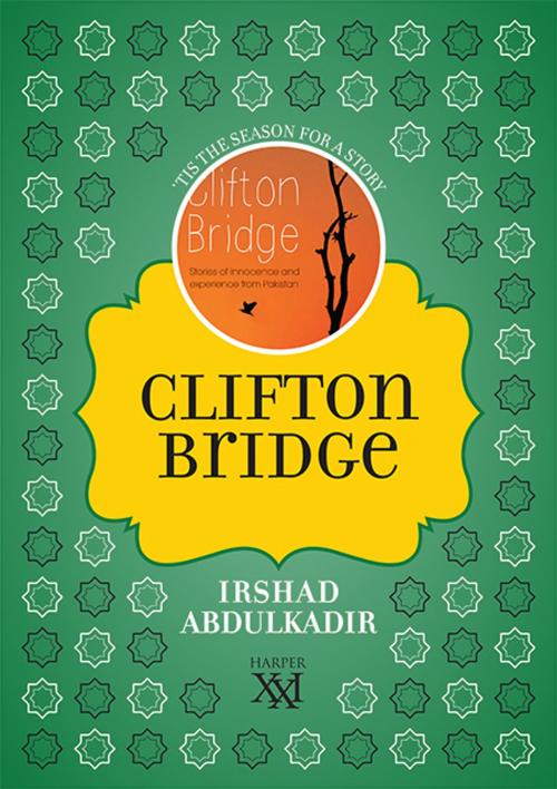 Cover of the book Clifton Bridge by Irshad Abdul Kadiir, HarperCollins Publishers India