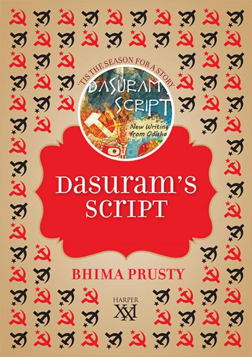 Cover of the book Dasuram's Script by Bhima Prusty, HarperCollins Publishers India