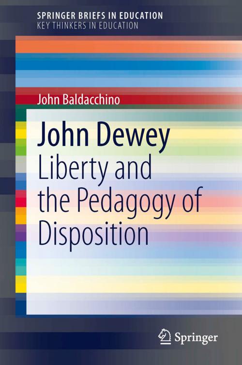 Cover of the book John Dewey by John Baldacchino, Springer Netherlands