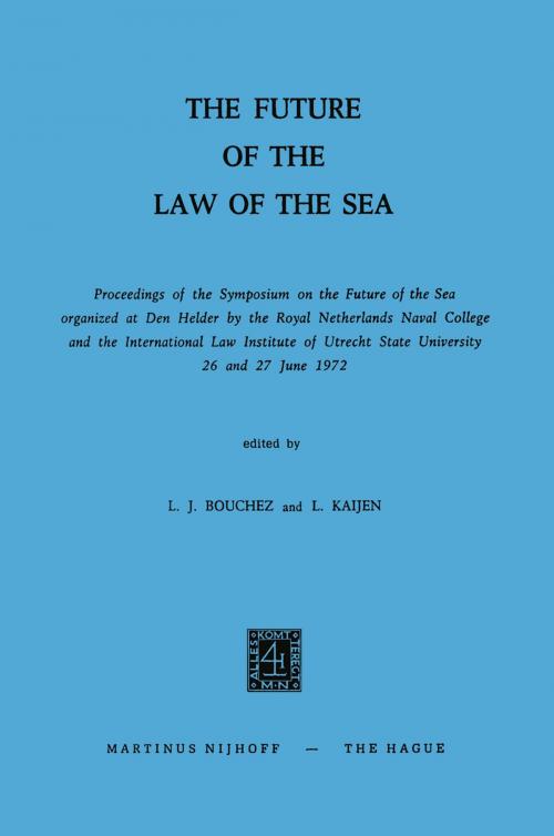Cover of the book The Future of the Law of the Sea by Leo J. Bouchez, Springer Netherlands