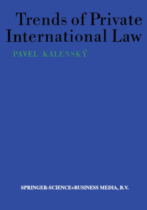 Cover of the book Trends of Private International Law by Pavel Kalenský, Springer Netherlands