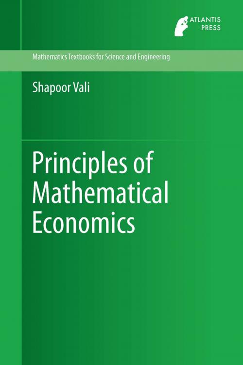 Cover of the book Principles of Mathematical Economics by Shapoor Vali, Atlantis Press