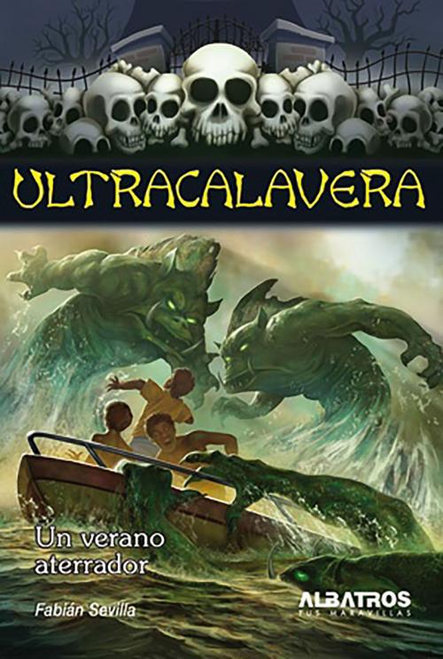 Cover of the book Un verano aterrador Ebook by Fabian Sevilla, Editorial Albatros