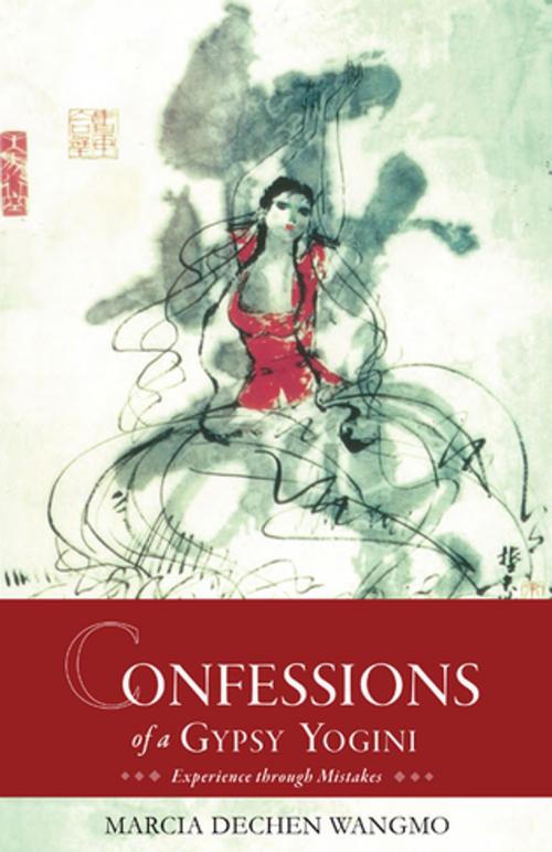 Cover of the book Confessions of a Gypsy Yogini by Marcia Schmidt, Rangjung Yeshe Publications
