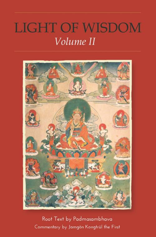 Cover of the book Light of Wisdom, Volume II by Padmasambhava Guru Rinpoche, Rangjung Yeshe Publications