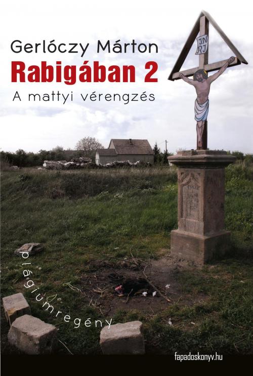 Cover of the book Rabigában 2 by Gerlóczy Márton, PublishDrive