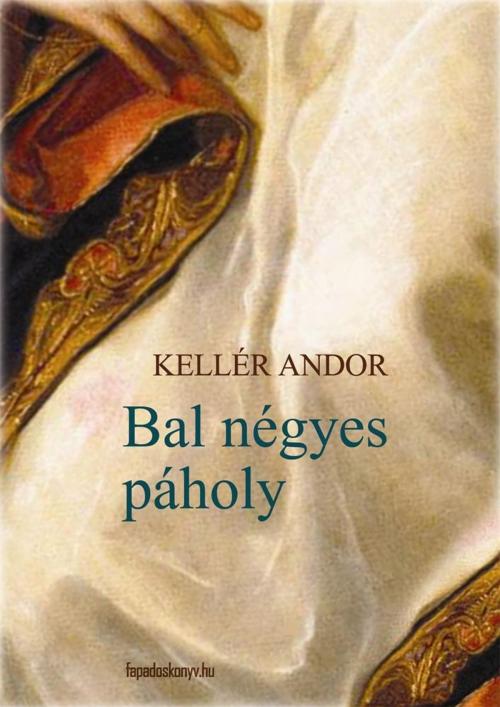 Cover of the book Bal négyes páholy by Kellér Andor, PublishDrive