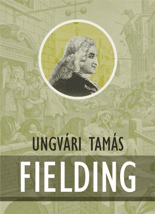 Cover of the book Fielding by Ungvári Tamás, PublishDrive