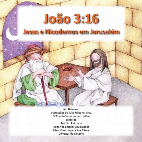 Cover of the book Juan 3:16: Jesus Y Nicodemo En Jerusalen by Jim Reimann, Gefen Publishing House
