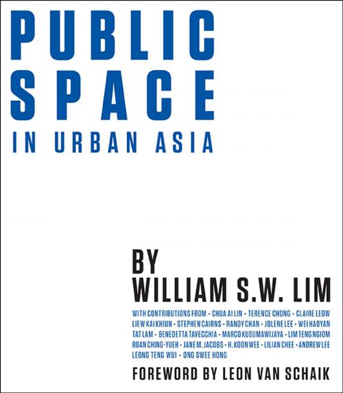 Cover of the book Public Space in Urban Asia by William SW Lim, World Scientific Publishing Company