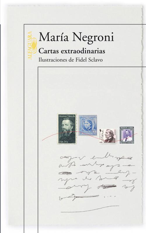 Cover of the book Cartas extraordinarias by María Negroni, Penguin Random House Grupo Editorial Argentina