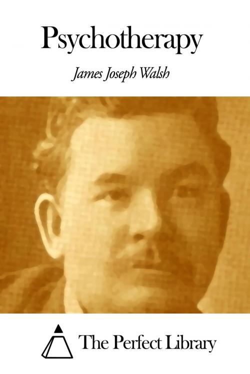 Cover of the book Psychotherapy by James Joseph Walsh, The Perfect Library