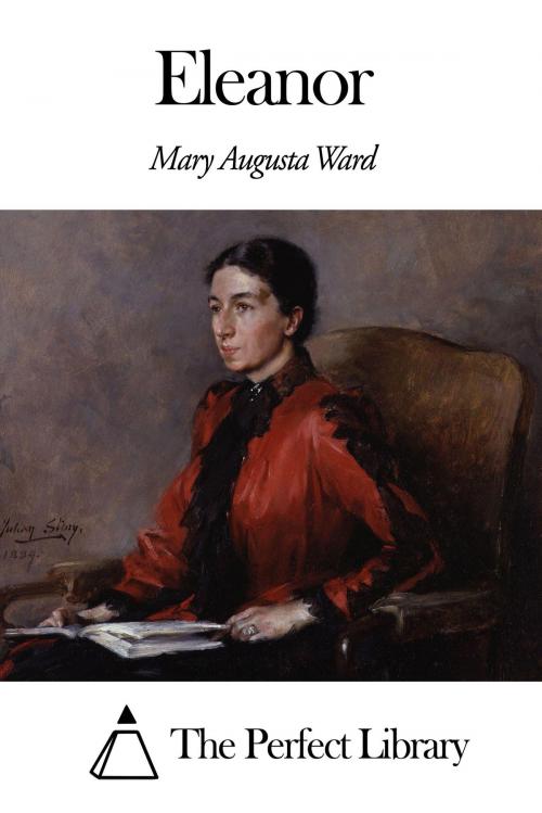 Cover of the book Eleanor by Mary Augusta Ward, The Perfect Library