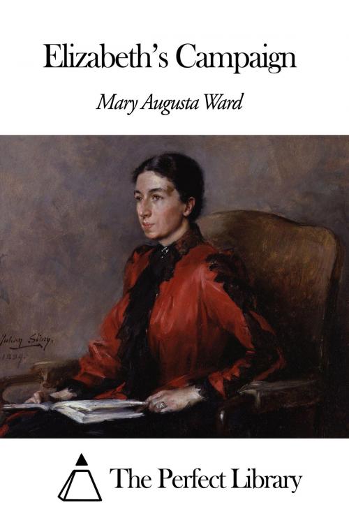 Cover of the book Elizabeth's Campaign by Mary Augusta Ward, The Perfect Library