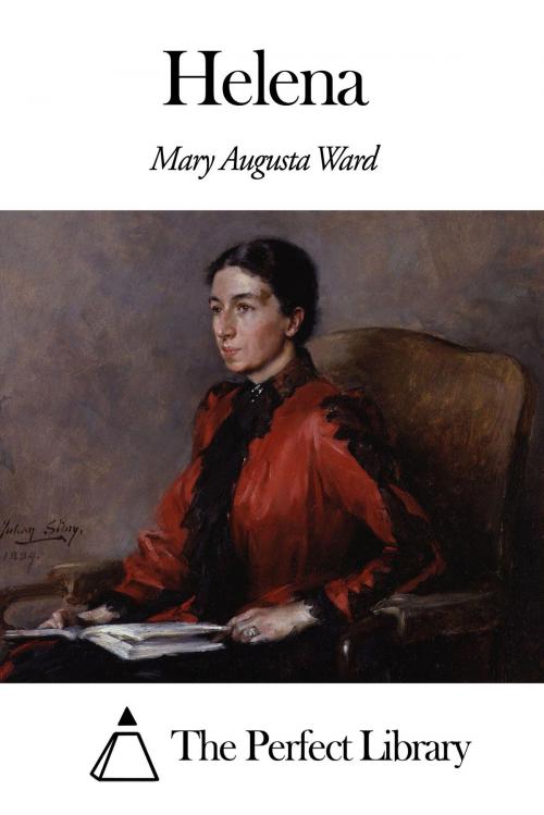 Cover of the book Helena by Mary Augusta Ward, The Perfect Library