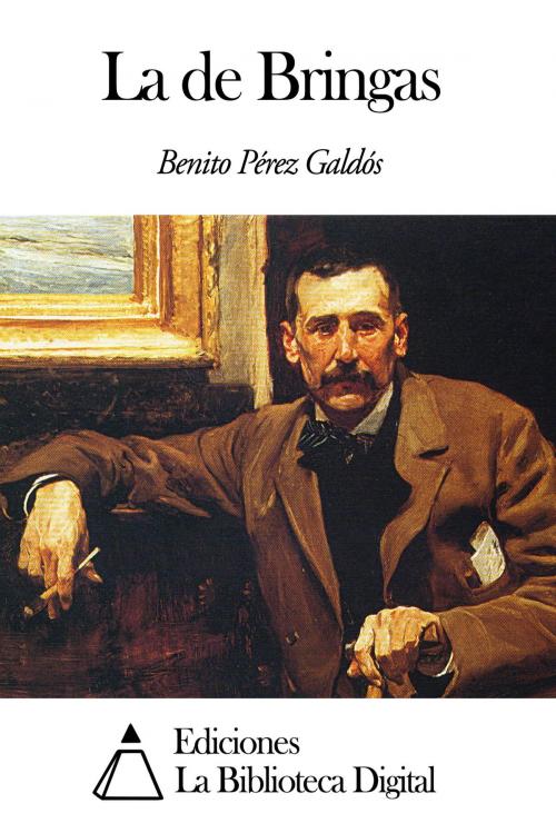 Cover of the book La de Bringas by Benito Pérez Galdós, Ediciones la Biblioteca Digital