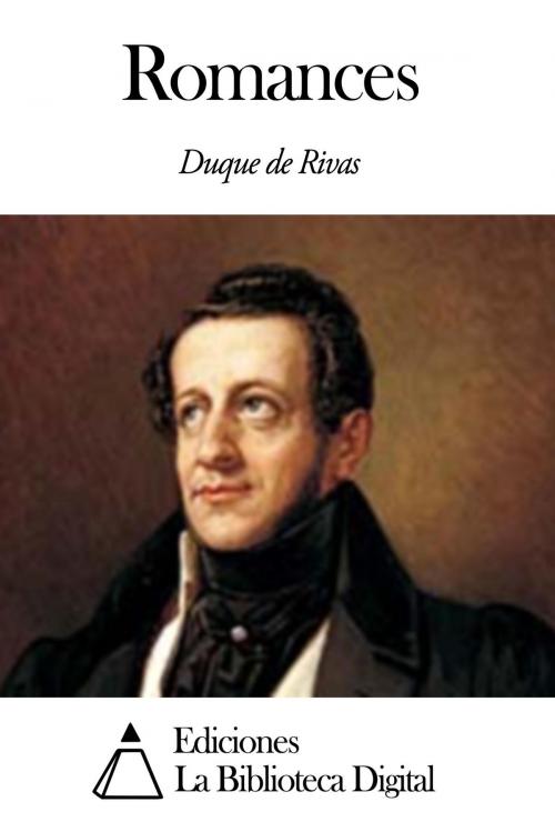 Cover of the book Romances by Duque de Rivas, Ediciones la Biblioteca Digital