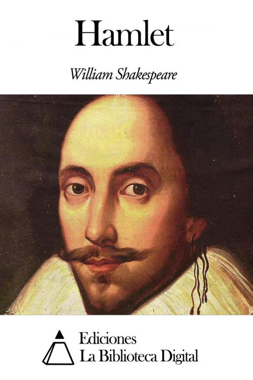 Cover of the book Hamlet by William Shakespeare, Ediciones la Biblioteca Digital