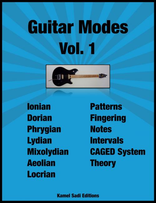 Cover of the book Guitar Modes Vol. 1 by Kamel Sadi, Kamel Sadi
