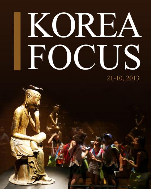 Cover of the book Korea Focus - October 2013 by The Korea Foundation, The Korea Foundation
