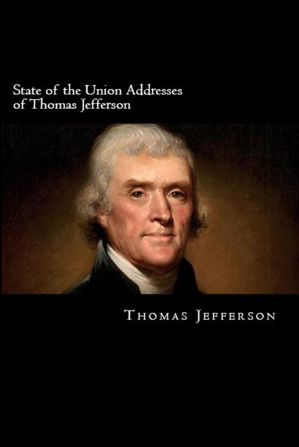 Big bigCover of State of the Union Addresses of Thomas Jefferson