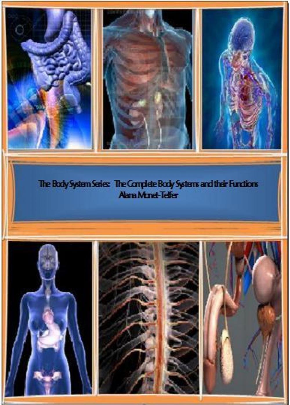 Big bigCover of The Body System Series: The Complete Body Systems and their Functions