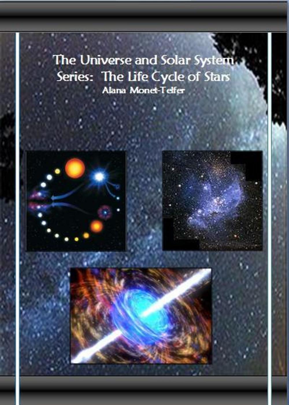 Big bigCover of The Universe and Solar System Series: The Life Cycle of Stars