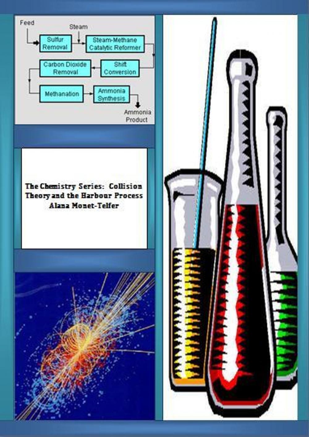 Big bigCover of The Chemistry Series: Collision Theory and the Harbour Process