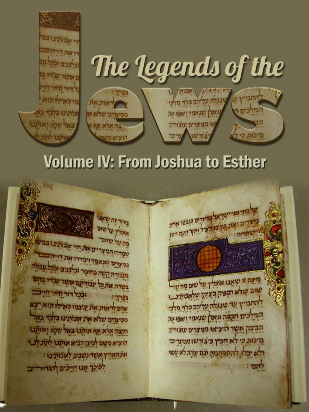 Big bigCover of The Legends Of The Jews Volume IV: From Joshua To Esther
