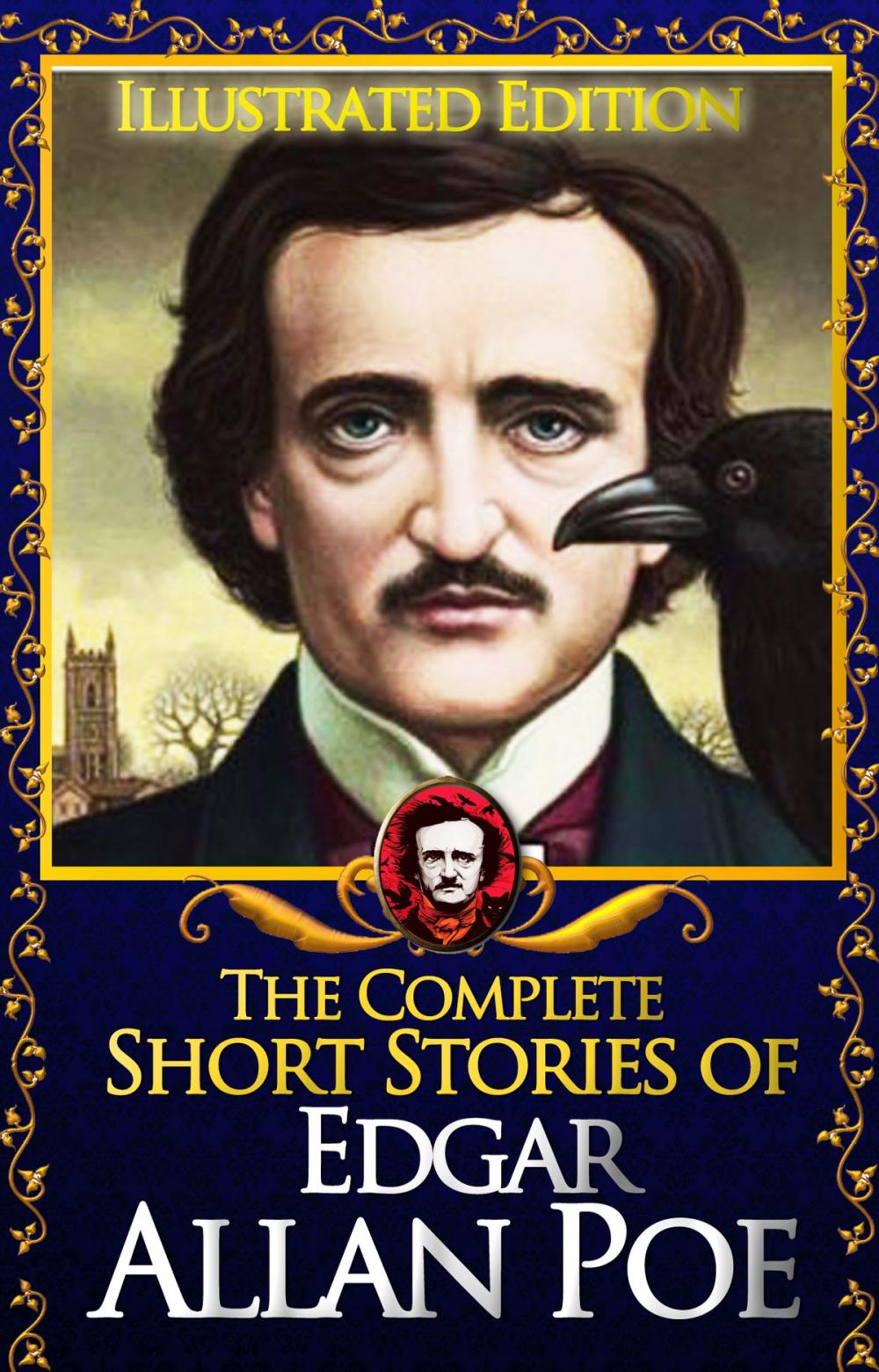 Big bigCover of The Complete Short Stories of Edgar Allan Poe (Illustrated) (60 stories)