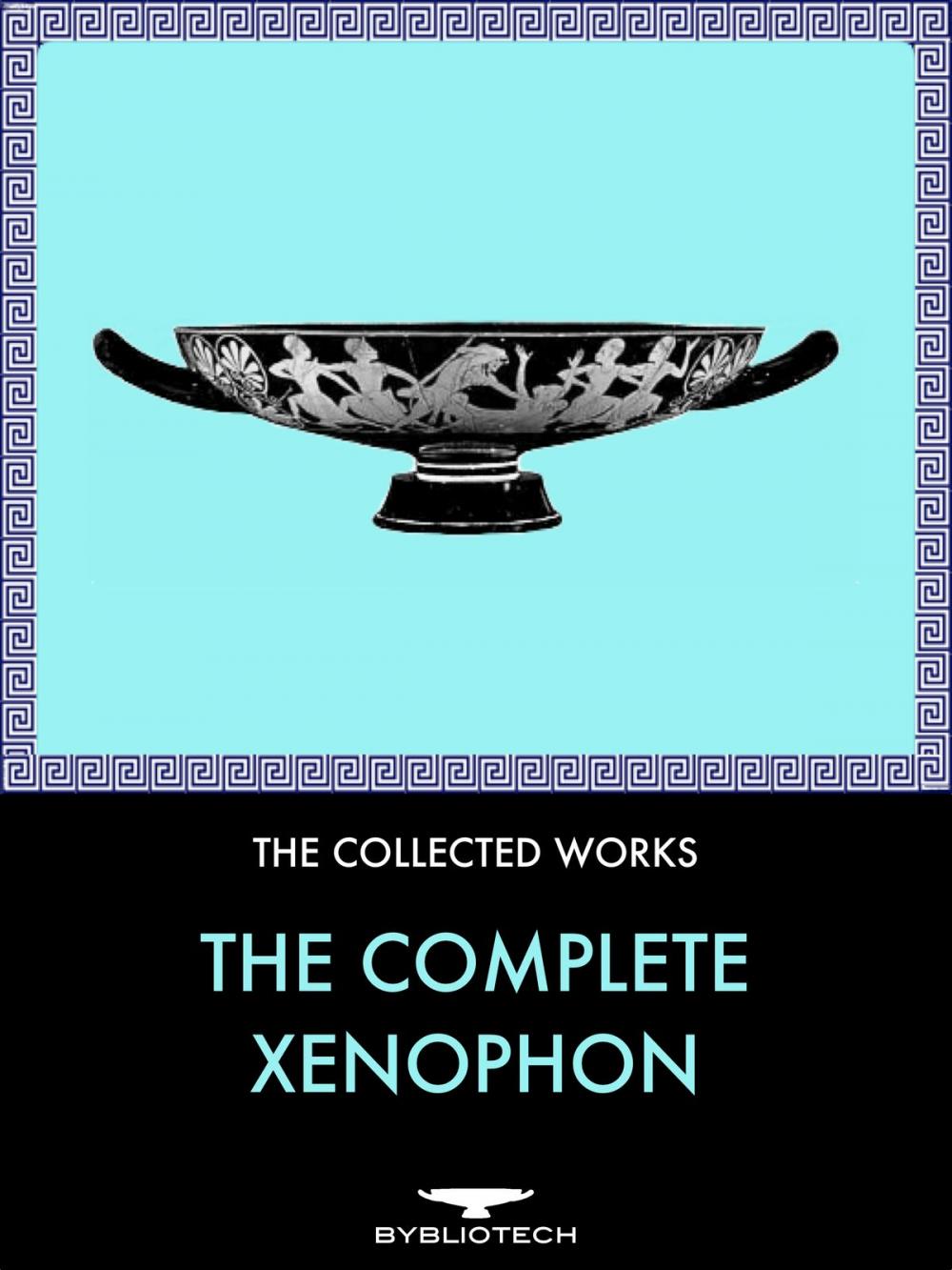 Big bigCover of The Complete Xenophon