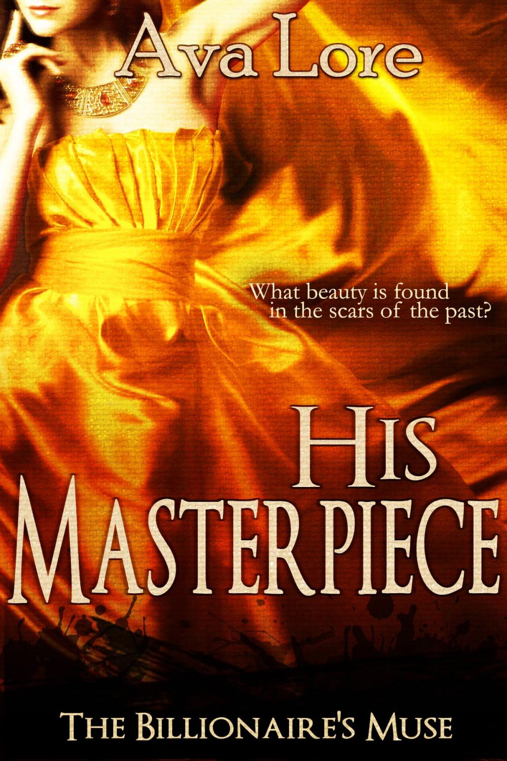 Big bigCover of His Masterpiece (The Billionaire's Muse, #5)
