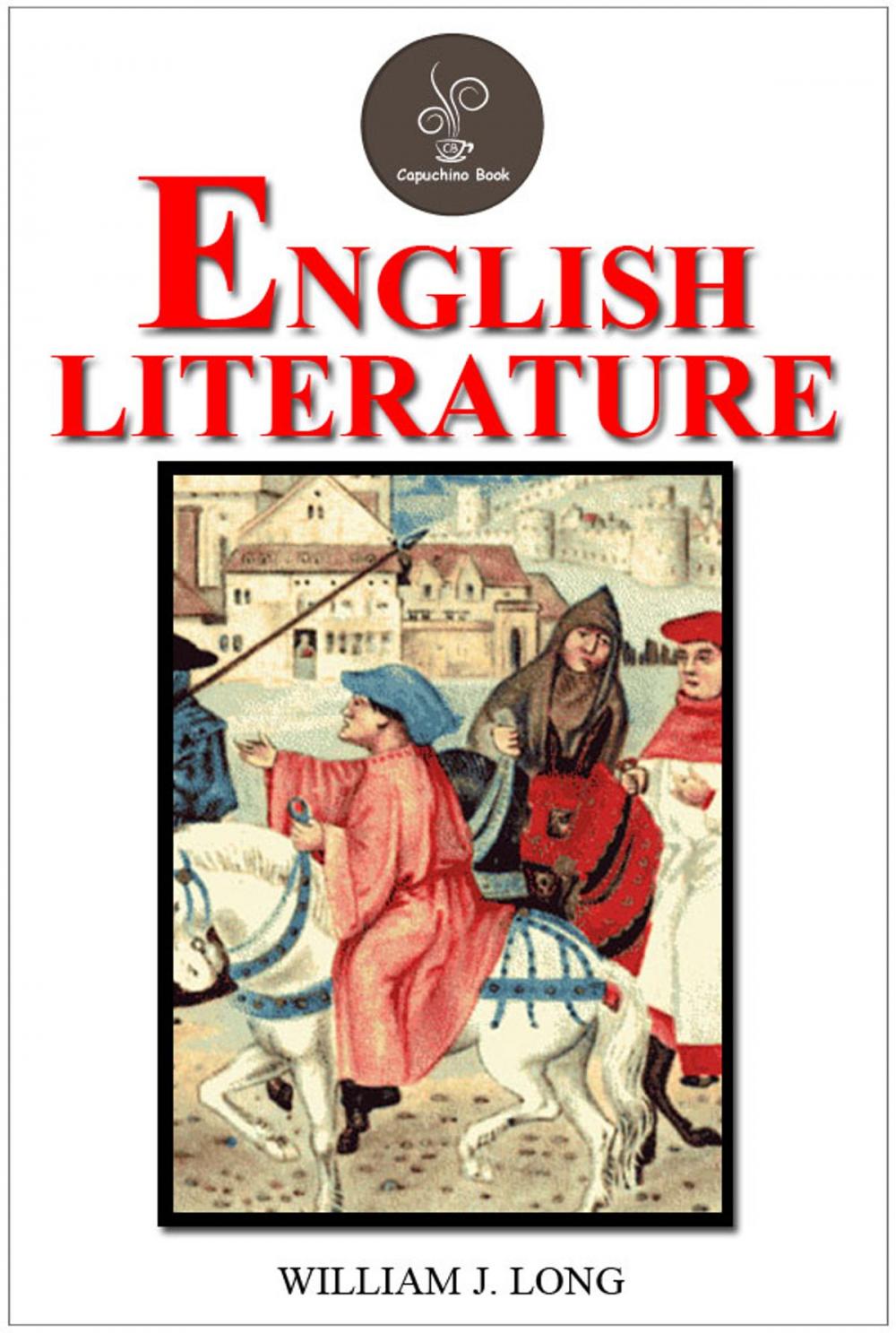 Big bigCover of English Literature by William J. Long