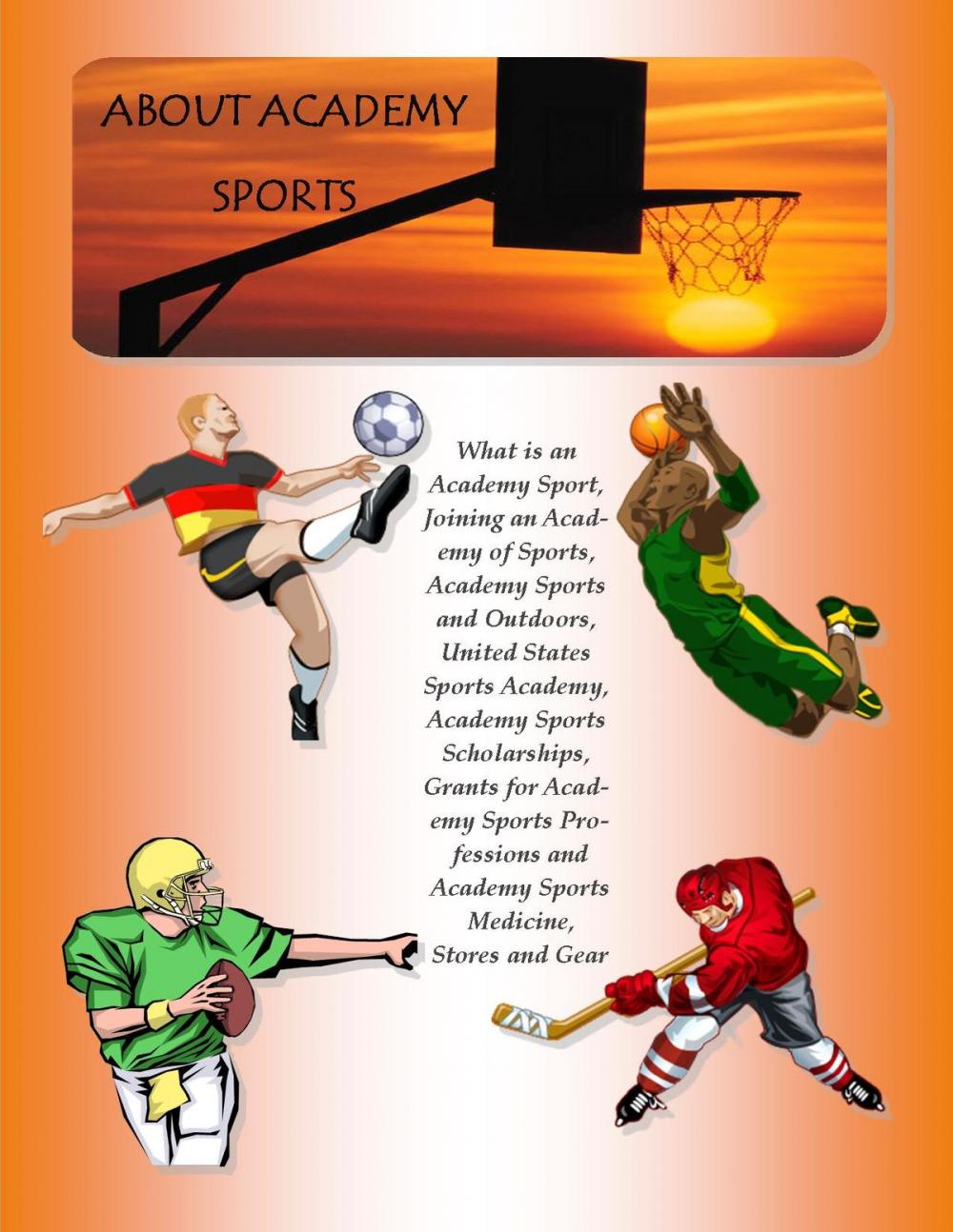 Big bigCover of Academy Sports: What is an Academy Sport, Joining an Academy of Sports, Academy Sports and Outdoors, United States Sports Academy, Academy Sports Scholarships, Grants for Academy Sports Professions and Academy Sports Medicine, Stores and Gear