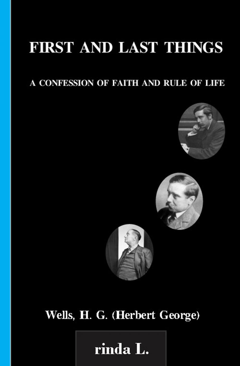 Big bigCover of First And Last Things A Confession Of Faith And Rule Of Life