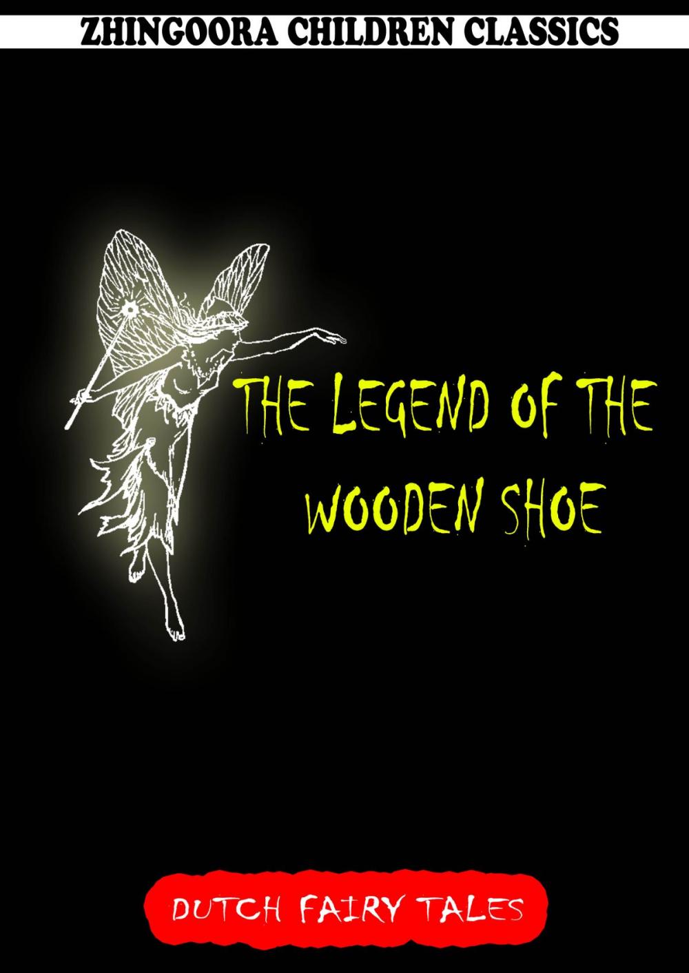 Big bigCover of The Legend Of The Wooden Shoe
