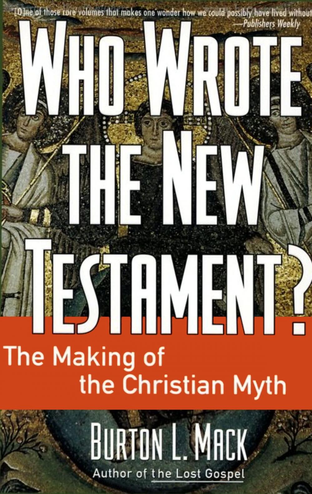 Big bigCover of Who Wrote the New Testament?