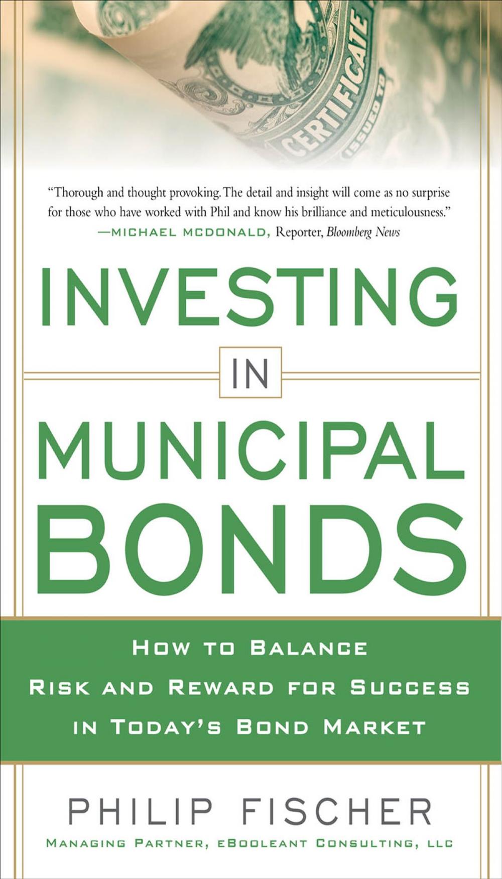 Big bigCover of INVESTING IN MUNICIPAL BONDS: How to Balance Risk and Reward for Success in Today’s Bond Market