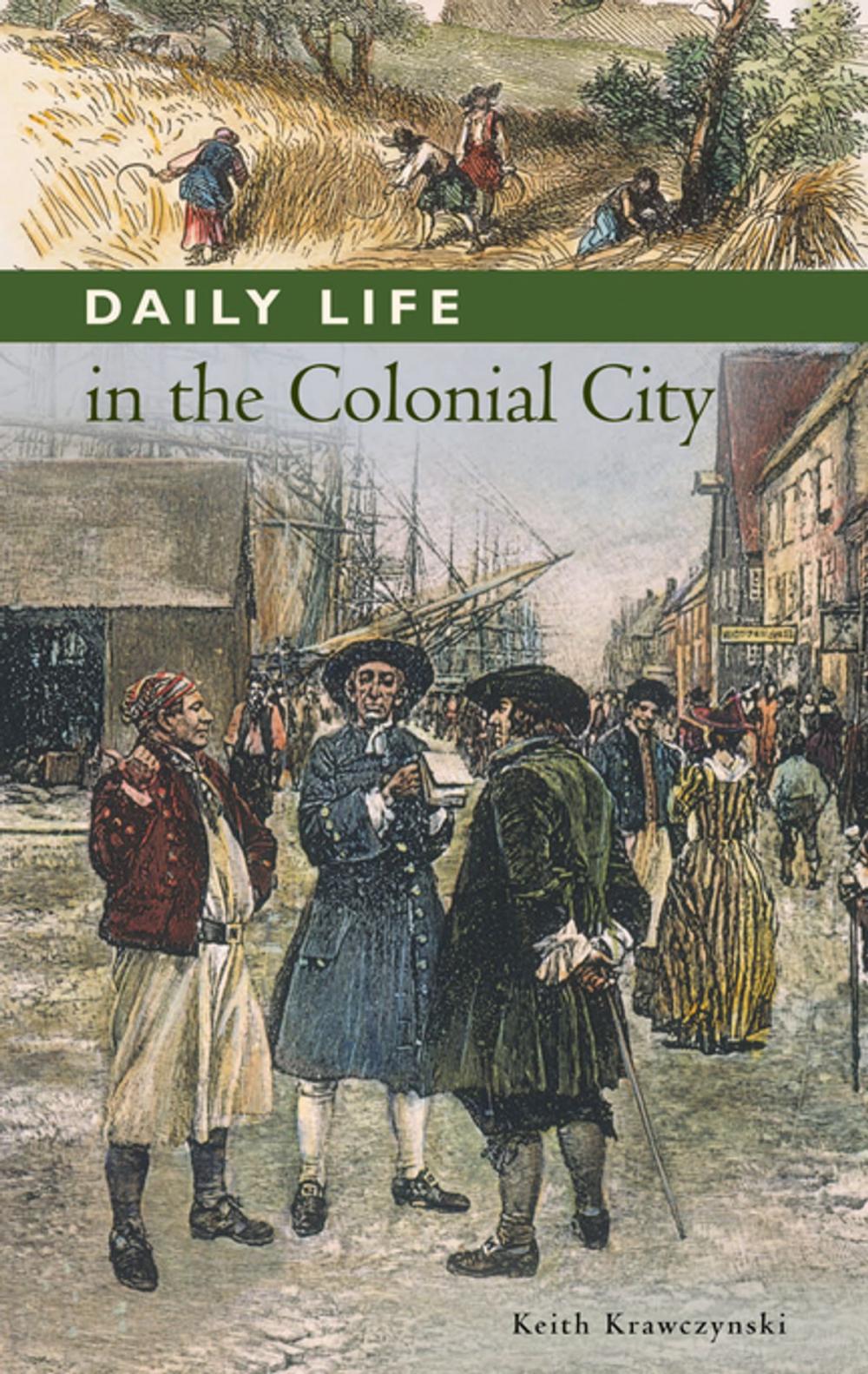 Big bigCover of Daily Life in the Colonial City